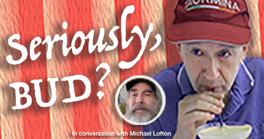 Seriously Bud Interview with Michael Lofton.